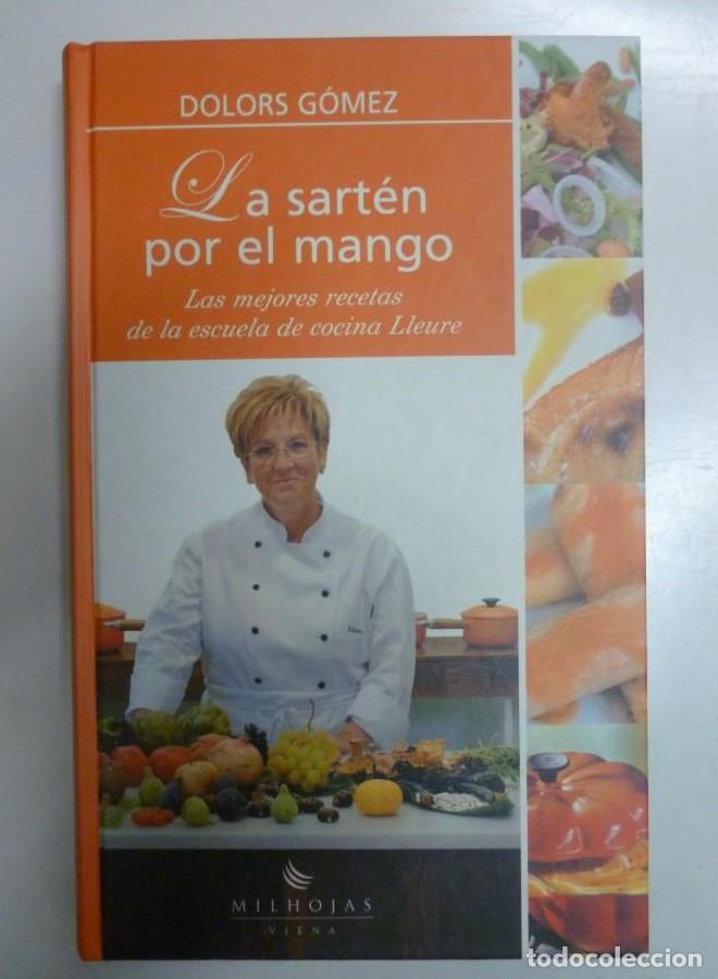 Libros: La Sart&eacute;n Por El Mango: 6 (MILHOJAS) - Dolors G&oacute;mez
