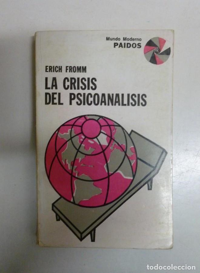 B&uuml;cher: La crisis del psicoanalisis - Erich Fromm - Ed. Paid&oacute;s. 237pp -