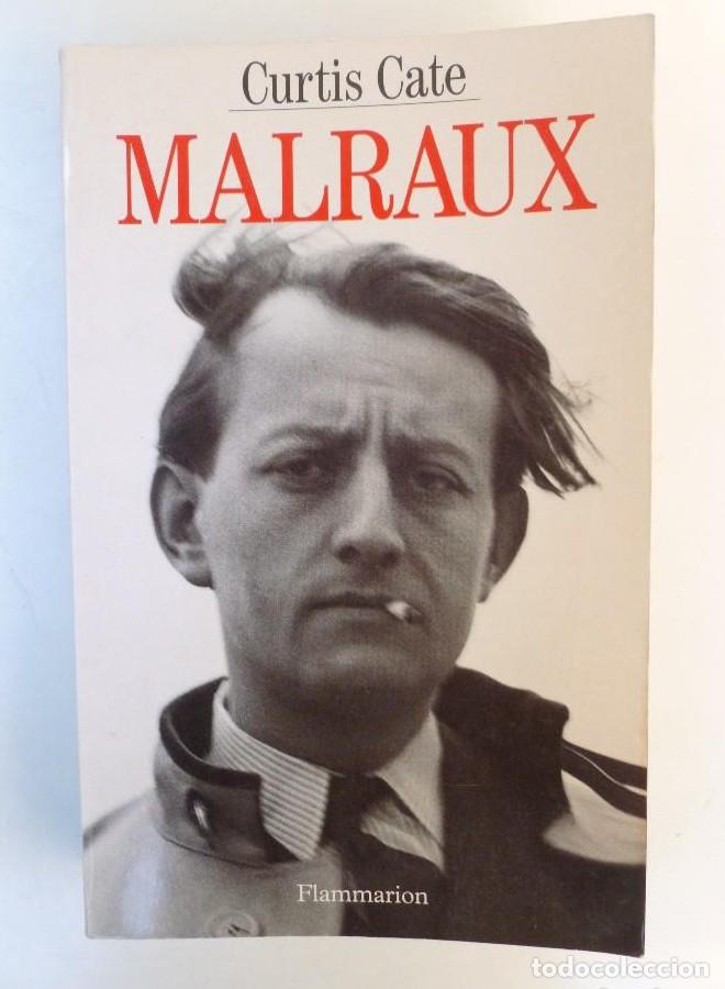 Libros: Malraux - Curtis Cate - Ed. Flammarion. 606pp -