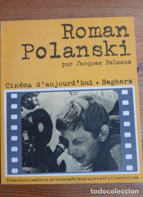 Libros: ROMAN POLANSKI. JACQUES BELMANS. CINEMA D'AUJOURD HUI. SEGHERS. 1971 182pp -