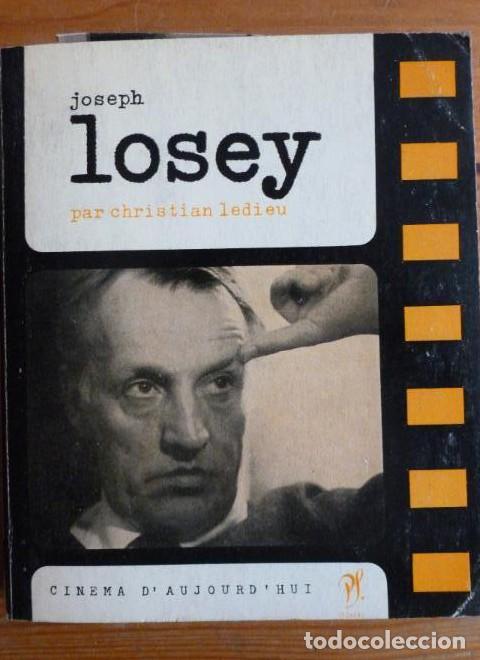 Libros: JOSEPH LOSEY. CHRISTIAN LEDIEU. CINEMA D'AUJOURD HUI. SEGHERS. 1963 212pp -