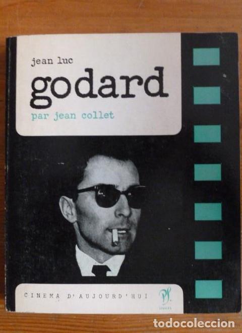 Libros: JEAN LUC GODARD JEAN COLLET. CINEMA D'AUJOURD HUI. SEGHERS. 1964 188pp -