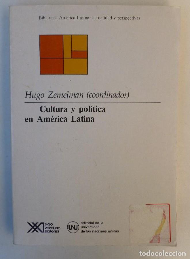 Libros: Cultura y pol&iacute;tica en Am&eacute;rica Latina (Biblioteca Am&eacute;rica Latina) - Hugo Zemelman