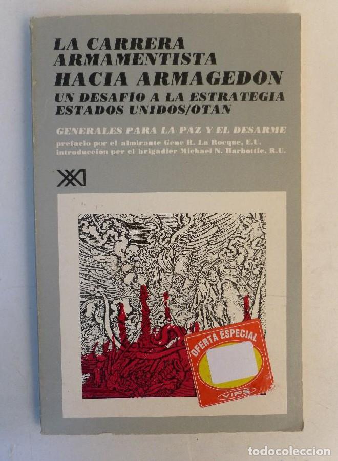 Livres: CARRERA ARMAMENTISTA HACIA ARMAGEDON - LA. UN DESAFIO A LA ESTRATEGIA ESTADOS UNIDOS / OTAN - VARIOS