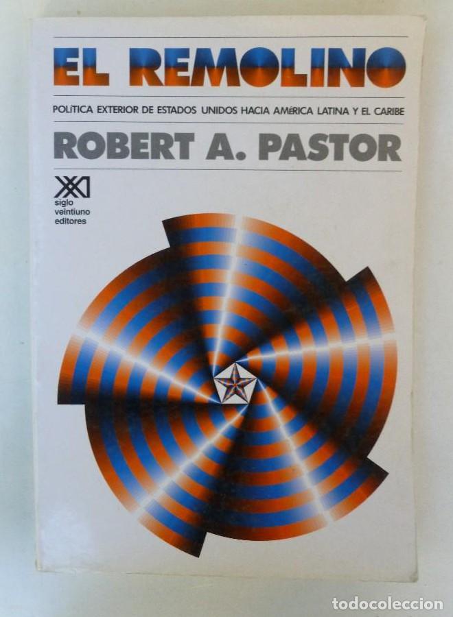 Libros: El remolino: Pol&iacute;tica exterior de Estados Unidos hacia Am&eacute;rica Latina y el Caribe (Sociolog&iacute;a y pol&iacute;