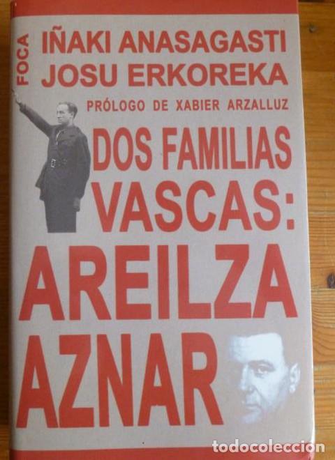 books: Dos familias vascas: Areilza-Aznar.: 38 (Investigaci&oacute;n) - I&ntilde;aki Anasagasti Olabeaga
