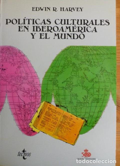 Libros: POLITICAS CULTURALES EN IBEROAMERICA Y EL MUNDO. HARVEY. TECNOS. 1990 290pp -
