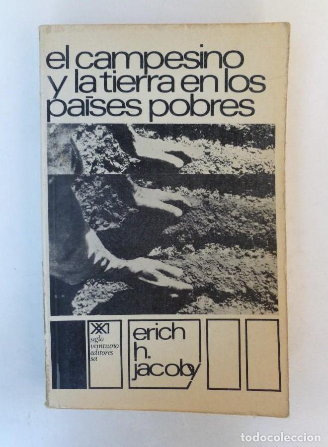 Livres: El campesino y la tierra en los pa&iacute;ses pobres - Erich H. Jacoby - Ed. Siglo XXI. 392pp -