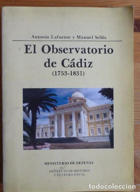B&uuml;cher: EL OBSERVATORIO DE CADIZ (1753-1831) - A. Lafuente