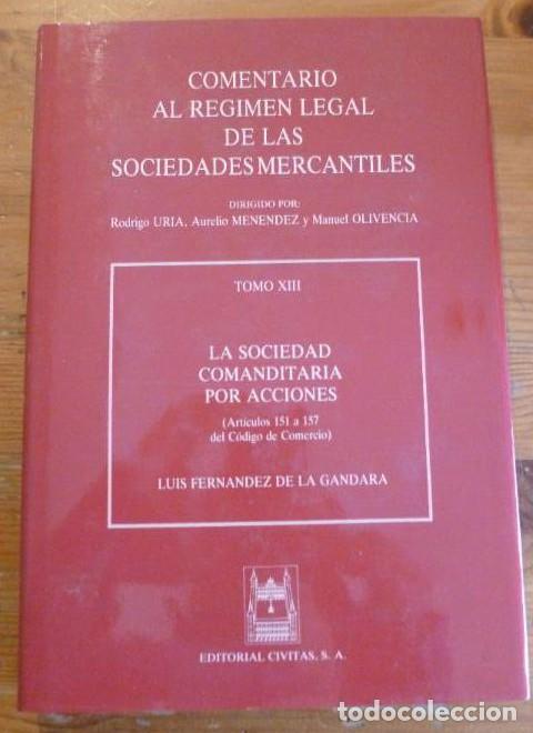 books: COMENTARIO AL REGIMEN LEGAL DE LAS SOCIEDADES MERCANTILES. URIA, MENENDEZ, OLIVENCIA. CIVITAS XIII.