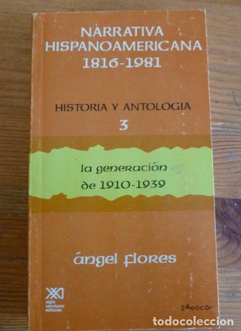 B&uuml;cher: NARRATIVA HISPANOAMERICANA 1816-1981. HISTORIA Y ANTOLOGIA. N&ordm; 3 ANGEL FLORES SIGLO XXI. 1983 410pp