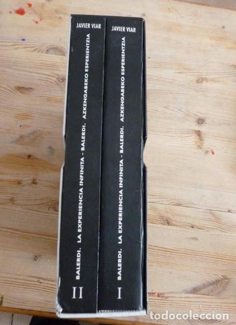 B&uuml;cher: LA EXPERIENCIA INFINITVA. BALERDI. DIPUTACION GUIPUZCOA. 2 VOL. 1993 -