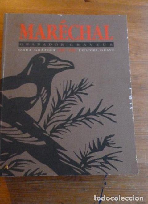 books: Mar&eacute;chal. Grabador - Graveur. Obra grafica 1967-1994 L'oeuvre grav&eacute;. - Fran&ccedil;ois Mar&eacute;chal.
