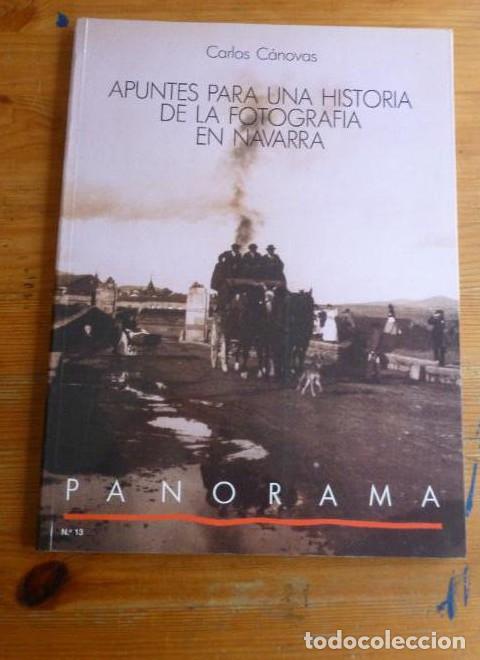 Livros em segunda m&atilde;o: APUNTES PARA UNA HISTORIA DE LA FOTOGRAFIA EN NAVARRA. CARLOS CANOVAS. PANORAMA &ordm; 13 1989 103pp -