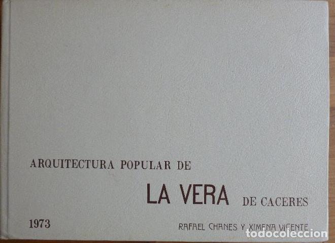 books: ARQUITECTURA POPULAR DE LA VERA DE CACERES. CHANES y VICENTE. 1973 268pp -