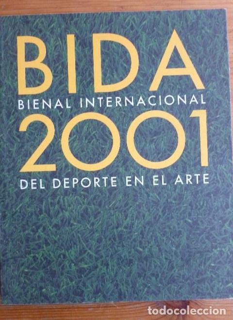 books: Bida 2001. Cat&aacute;logo de la XIV bienal internacional del deporte en las bellas artes - Consejo Superio