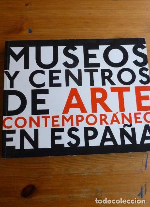 B&uuml;cher: MUSEOS Y CENTROS DE ARTE CONTEMPOR&Aacute;NEO EN ESPA&Ntilde;A OLIVARES, ROSADIR. EXIT 2011 286pp -