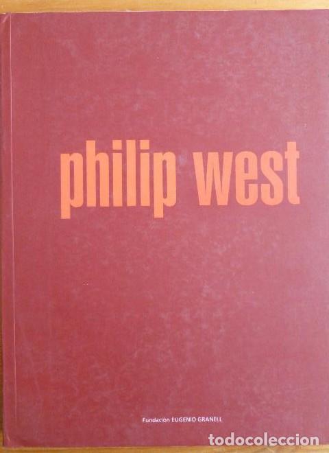 B&uuml;cher: PHILIP WEST. FUNDACION EUGENIO GRANELL. 1998 220pp -