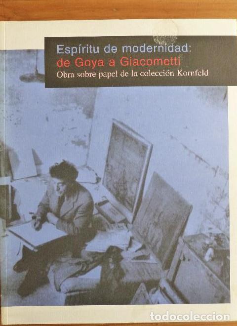Libri di seconda mano: Espiritu de modernidad: de goya a giacometti. obra sobre papel de la coleccion kornfeld (cat.exposic