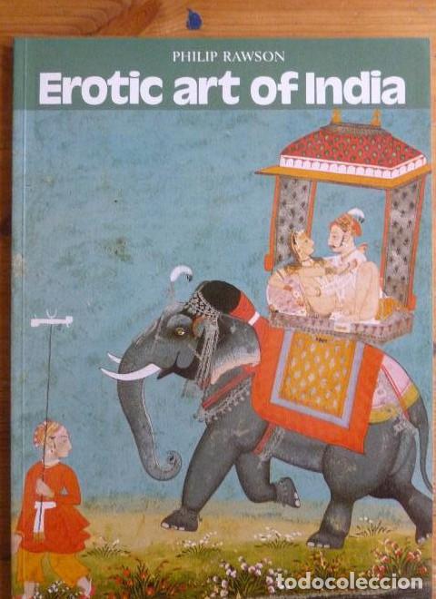 B&uuml;cher: Erotic Art of India Philip Rawson Editorial: Thames & Hudson Ltd 1977-05-16 (1977) 40pp -