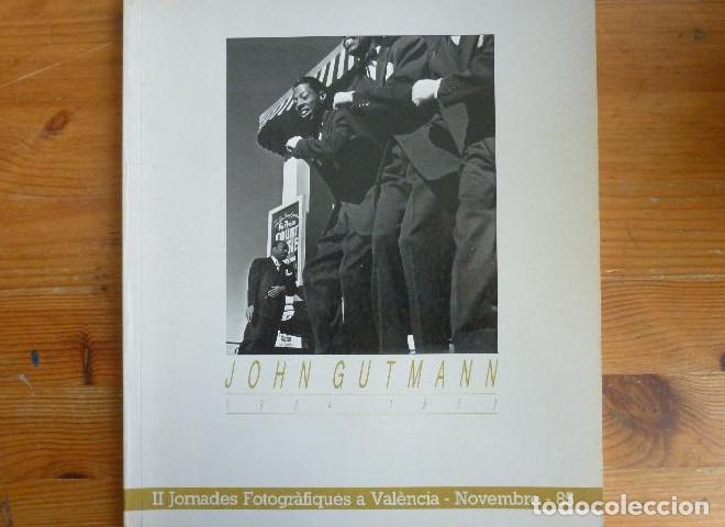 books: JOHN GUTMANN. GENERALITAT VALENCIANA 1985 SIN PAGINAR. (25 pag aprox), -