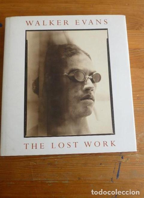 Libros: Walker Evans: The Lost Work Evans, Walker Editorial: Arena Editions,U.S. (2000) 262pp - - Foto 1