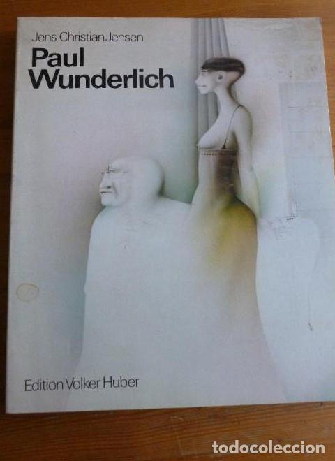 Libri di seconda mano: Paul Wunderlich, eine Werkmonographie Jensen, Jens Christian Ed. Volker Huber 1980 252pp -