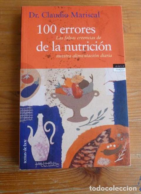 books: 100 ERRORES DE LA NUTRICION. CLAUDIO MARISCAL. TEMAS DE HOY. 1998 238pp -