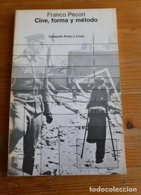 books: Cine, forma y m&eacute;todo (Punto y l&iacute;nea) - Franco Pecori