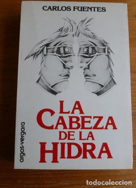 B&uuml;cher: Aumentar la imagen La cabeza de la hidra. Carlos Fuentes. Editorial: Argos vergara, 1978 286pp -