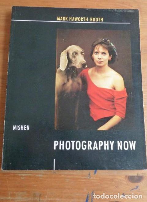 books: Photography Now. Deutsche Ausgabe. Haworth - Booth, Mark. Editorial: Nishen,, Berlin, (1989) -