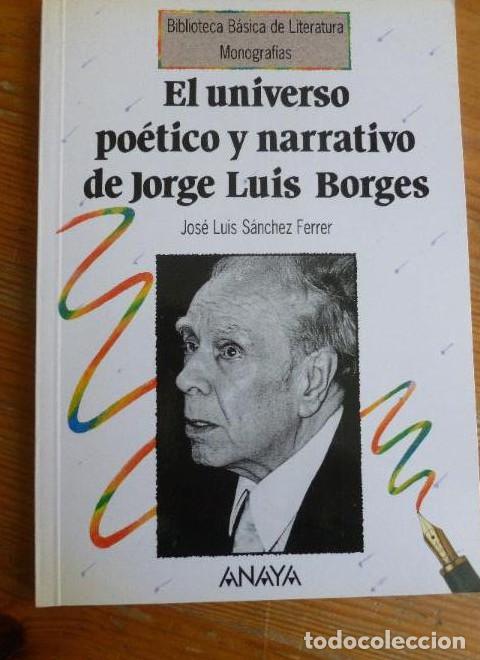 Libros: El universo po&eacute;tico y narrativo de Jorge Luis Borges (Literatura - Biblioteca B&aacute;sica De Literatura -