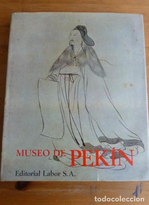 Libros: MUSEO DE PEKIN FRAN&Ccedil;OIS FOURCADE Editorial: LABOR (1968) 183pp -