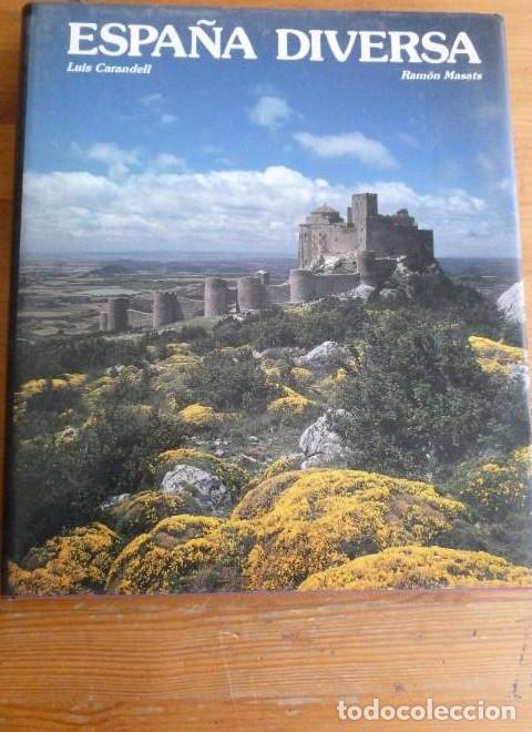 B&uuml;cher: ESPA&Ntilde;A DIVERSA Carandell, Luis y Masats, Ram&oacute;n Editorial: Lunwerg Ediciones, Barcelona (1988) -