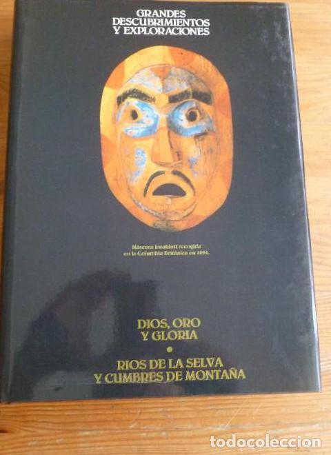 books: GRANDES DESCUBRIMIENTOS Y EXPLORACIONES. TOMO III: DIOS, ORO Y GLORIA. CLUB INTER.LIBRO 1992 373pp -