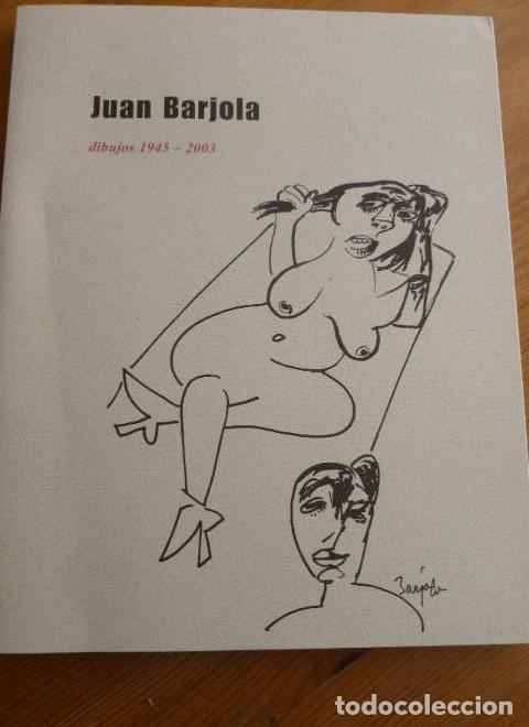 books: JUAN BARJOLA. DIBUJOS 1945-2003. BARJOLA, Juan. Galer&iacute;a Antonio Mach&oacute;n., Madrid, (2005) 86pp -