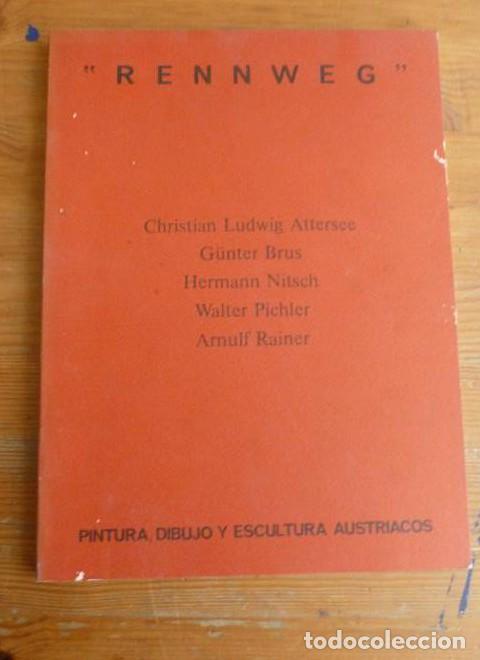 Libros: Rennweg. Pintura, dibujo y escultura austr&iacute;acos. Christian Ludwig Attersee. G&uuml;nter Brus. Hermann Ni