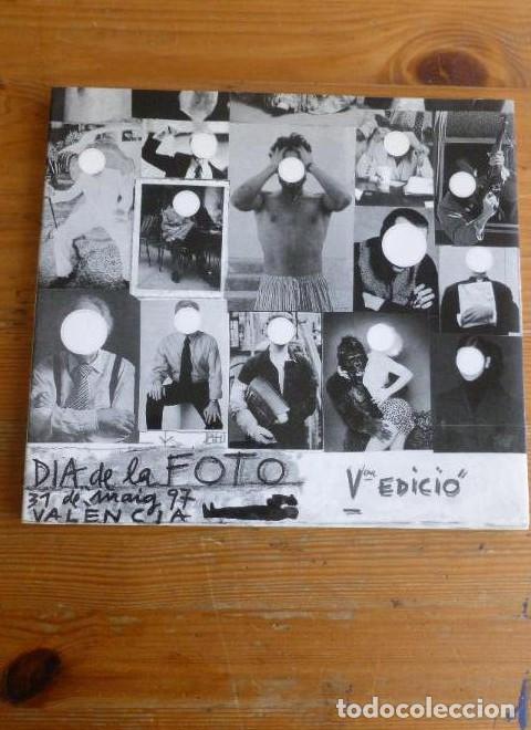 books: D&iacute;a de la Foto. V Edici&oacute;n 1997 VARIOS Editorial: Generalitat Valenciana, Valencia (1997) 119 pp -