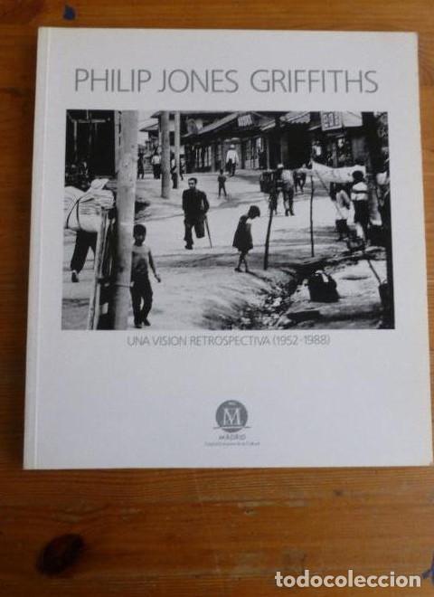 books: Una visi&oacute;n retrospectiva (1952-1988) Philip Jones Griffiths Ed: Madrid Capital Europea 1992 126pp -