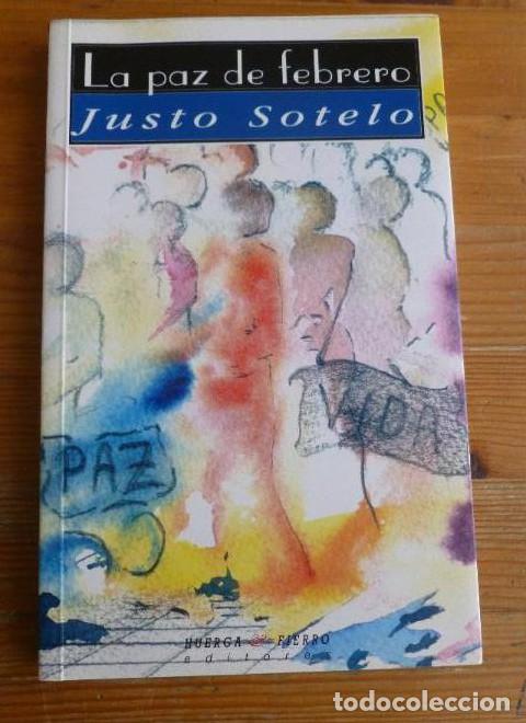 books: La paz de febrero (Narrativa) - Justo Sotelo