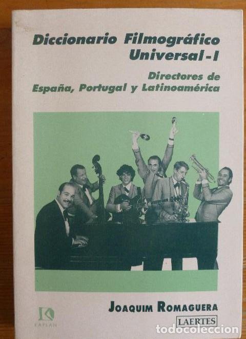 books: Diccionario Filmogr&aacute;fico Universal - I: Espa&ntilde;a, Portugal y Lationam&eacute;rica (Kaplan) - Joaquim Romaguer
