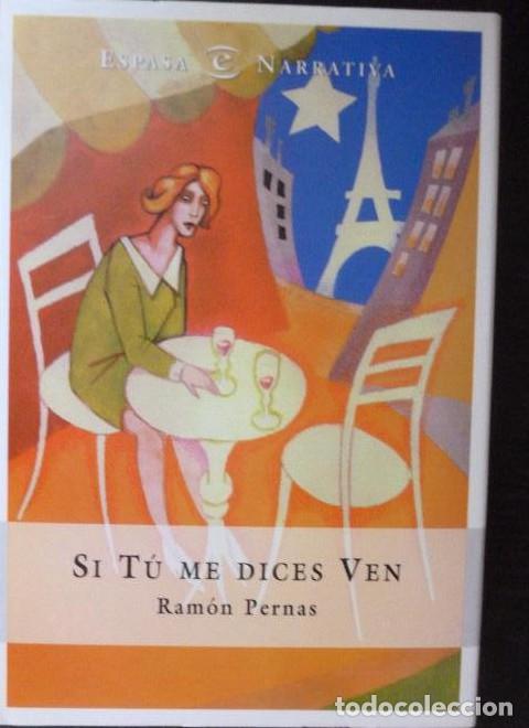 Libros: SI T&Uacute; ME DICES VEN - Ramon Pernas - Foto 1