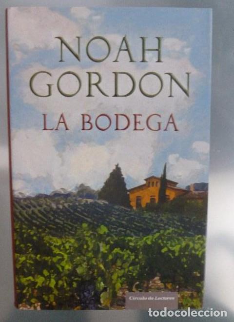Libros: La bodega Gordon, Noah Editorial: C&iacute;rculo de Lectores. (2007) 328pp &iexcl;NUEVO! -