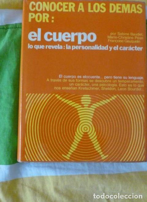books: EL CUERPO Lo que revela:La Personalidad y el Car&aacute;cter BAUDET,SABINE y VV.AA. ed.mensajera 1977 257 -
