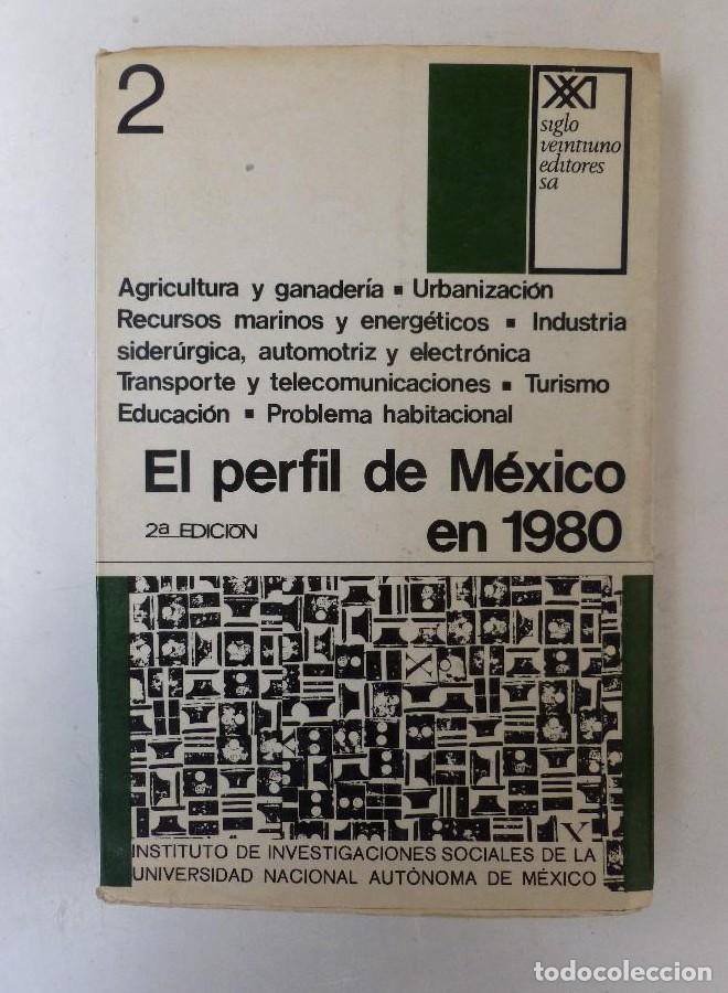 B&uuml;cher: El perfil de M&eacute;xico en 1980. Vol.2 - Varios autores- Ed. Siglo XXI. 303pp -