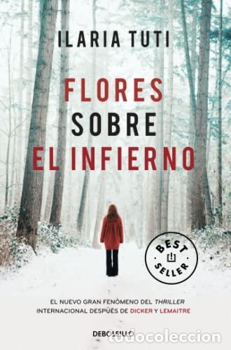 B&uuml;cher: Flores sobre el infierno (Best Seller) - Ilaria Tuti