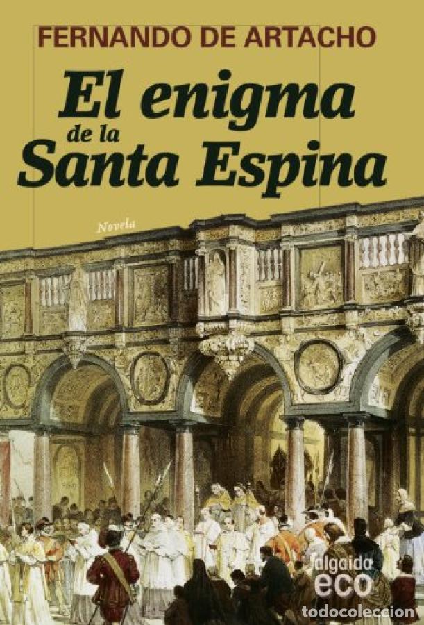 B&uuml;cher: EL ENIGMA DE LA SANTA ESPINA / HOLY THORN&#39;S MYSTERY (ECO / ECHO) (SPANISH EDITION) - DE ARTACHO,