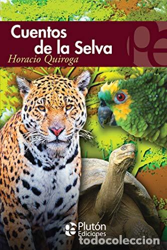 B&uuml;cher: CUENTOS DE LA SELVA - HORACIO QUIROGA,