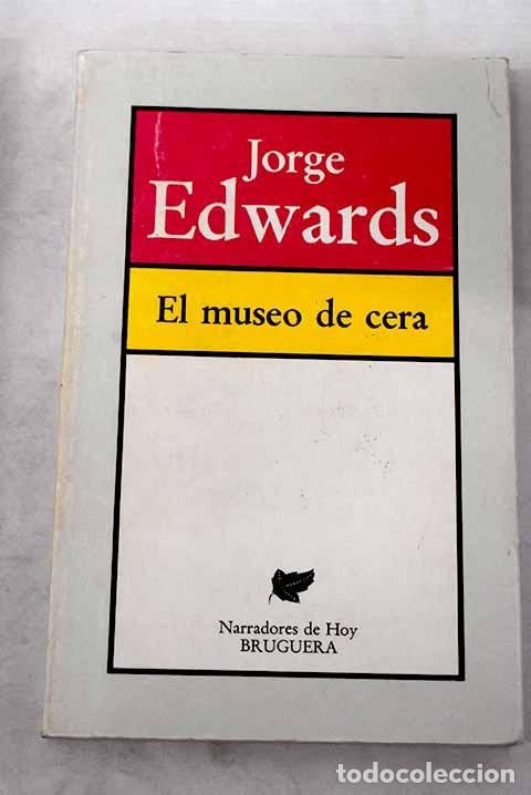 B&uuml;cher: El museo de cera - Edwards, Jorge