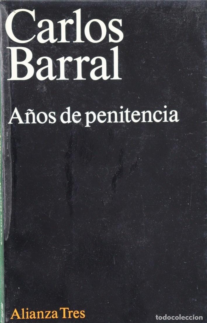 Libros: A&ntilde;os de penitencia - Barral, Carlos